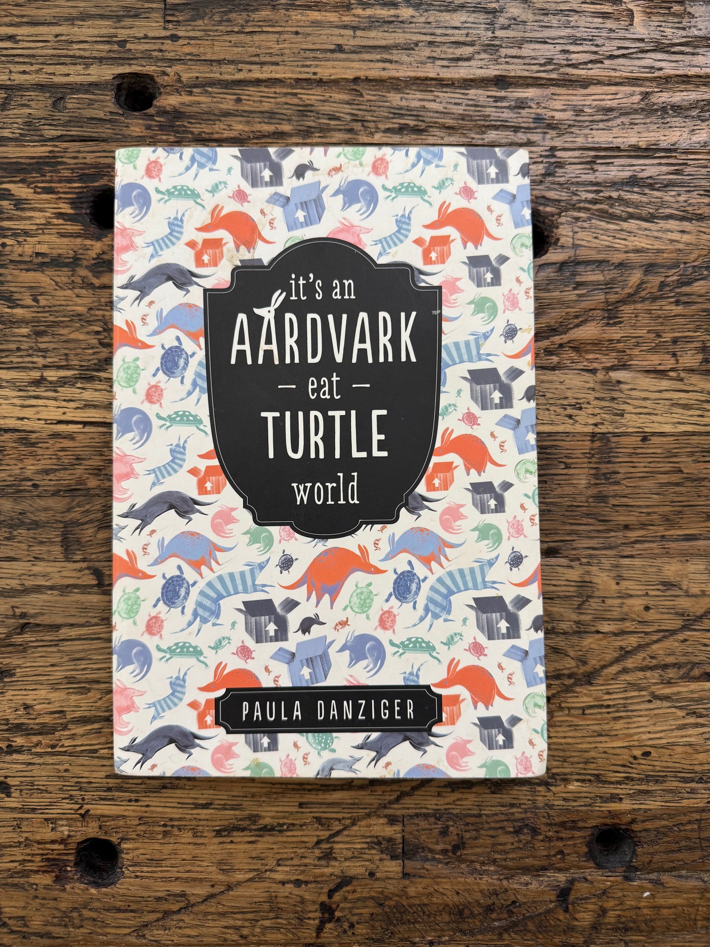 It’s an Aardvark-eat-Turtle World -ya,used