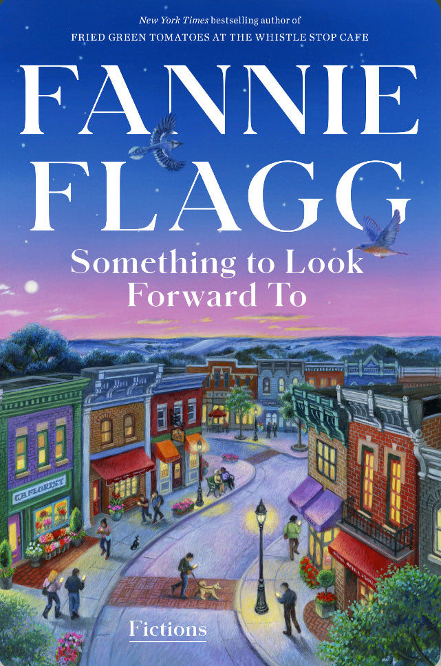 Something to Look Forward to: Fictions