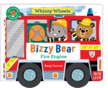 Bizzy Bear Whizzy Wheels: Fire Engine : with 4 moving wheels!