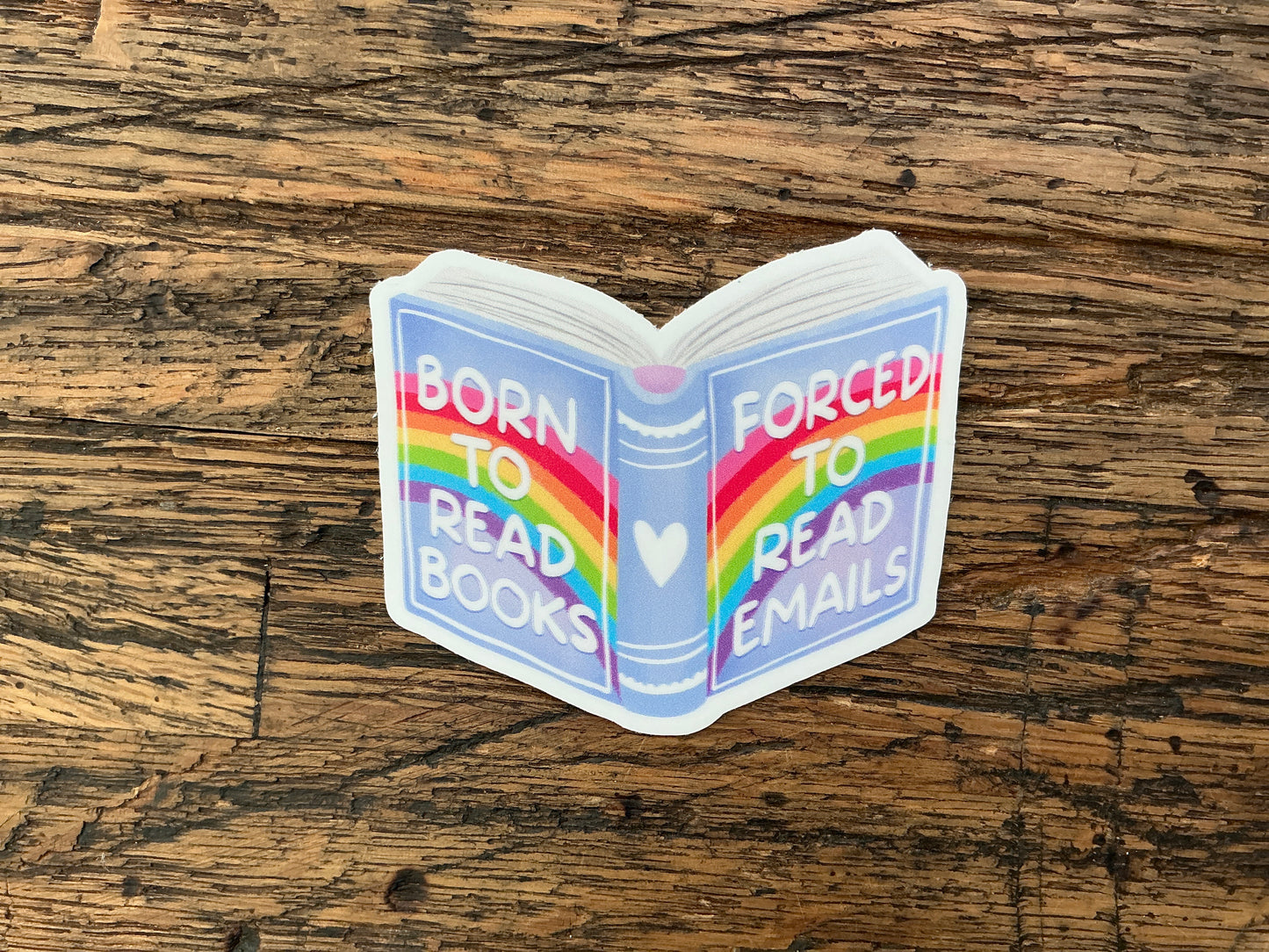 IM - Born to Read Books, Forced to Read Emails Sticker