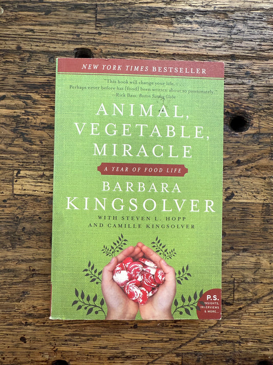 Animal, Vegetable, Miracle: A Year of Food Life -used