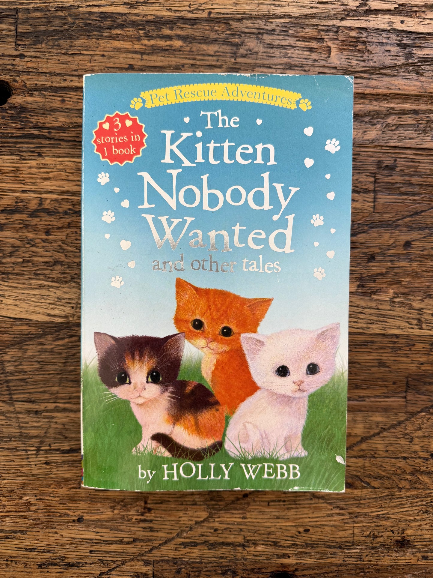 The Kitten Nobody Wanted and Other Tales -used