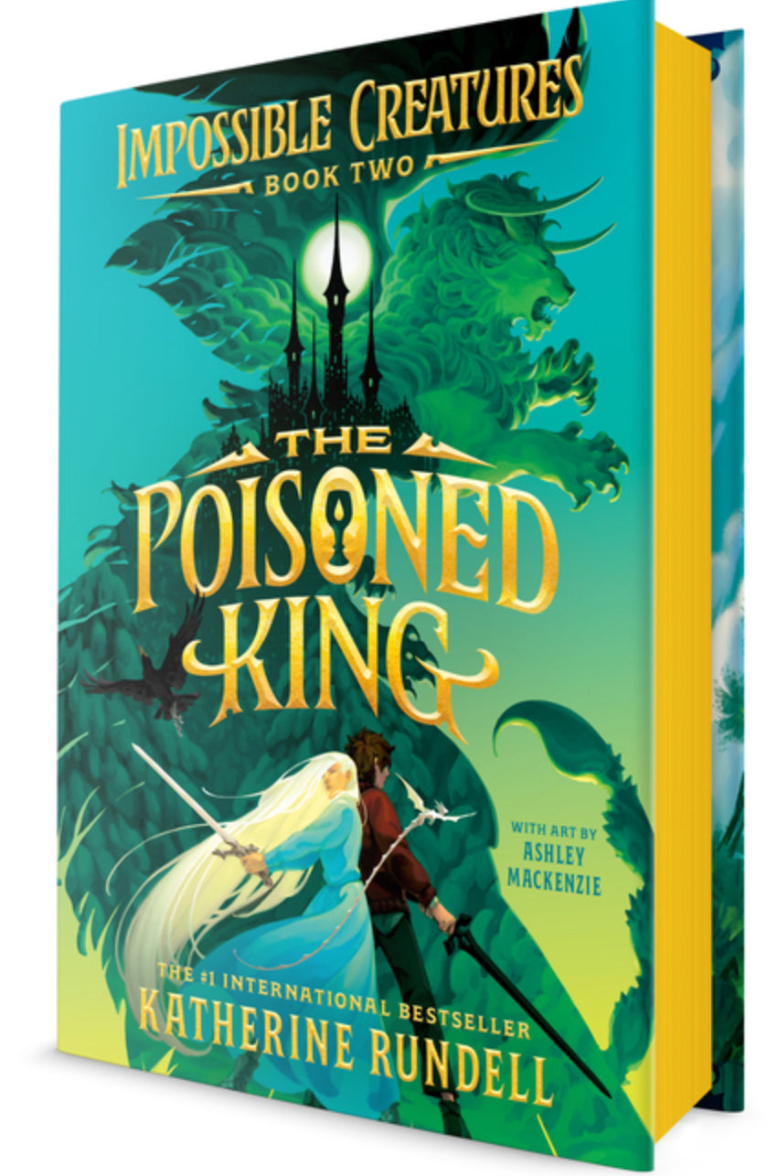 The Poisoned King (Impossible Creatures #2)