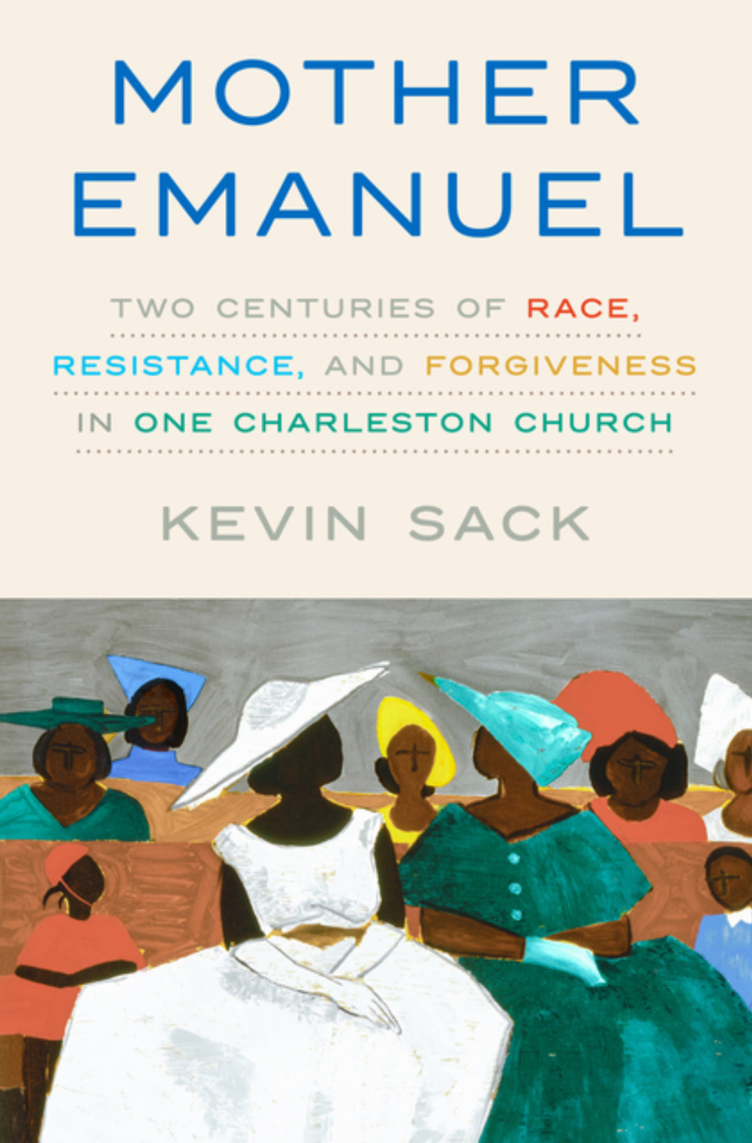 Mother Emanuel: Two Centuries of Race, Resistance, and Forgiveness in One Charleston Church