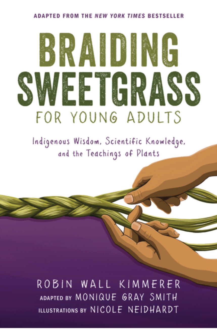 Braiding Sweetgrass for Young Adults: - YA