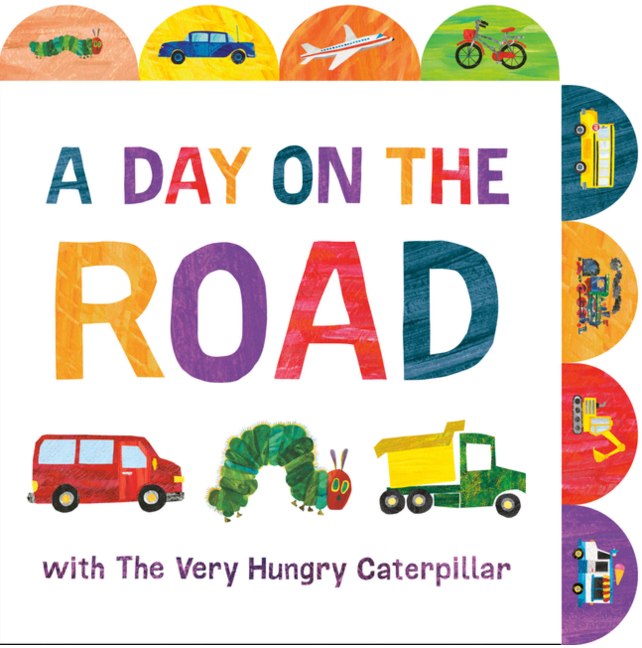 A Day on the Road with the Very Hungry Caterpillar: BB