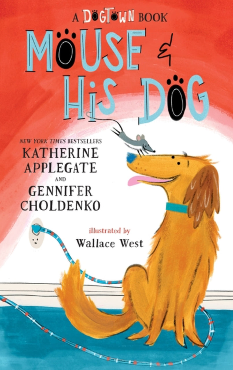 Mouse and His Dog: A Dogtown Book (Dogtown Book #2)