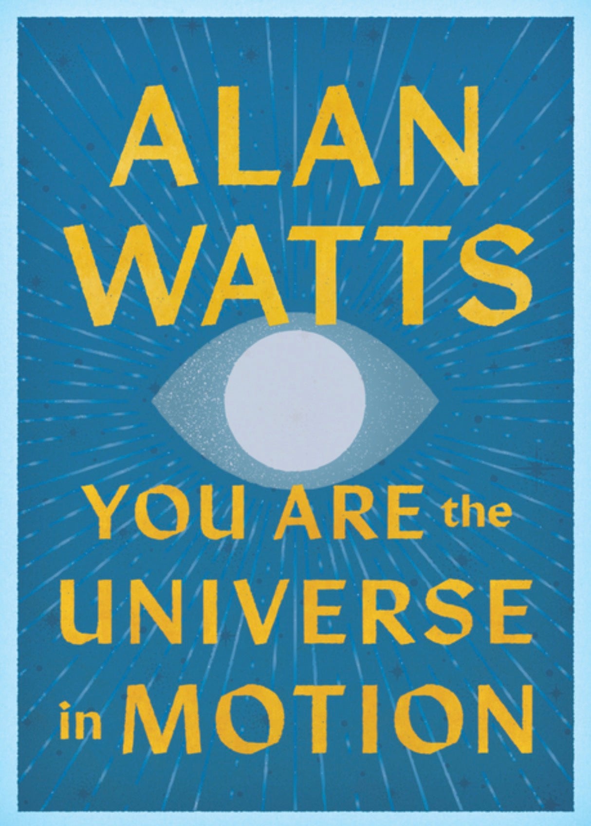 You Are the Universe in Motion