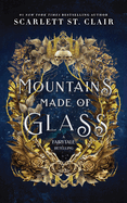 Mountains Made of Glass (Fairy Tale Retelling #1)