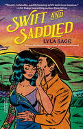 Swift and Saddled:  (Rebel Blue Ranch #2)