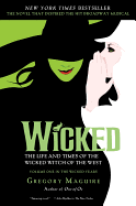 Wicked: The Life and Times of the Wicked Witch of the West (Wicked Years (Paperback) #01)