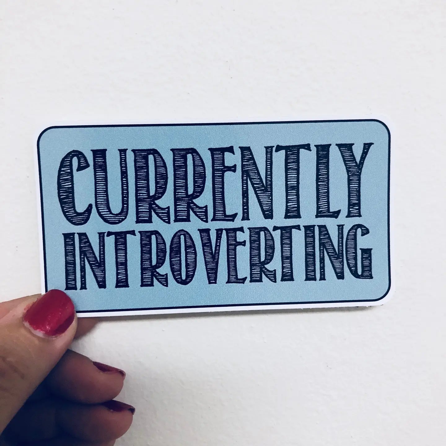 ASC - Currently Introverting Sticker
