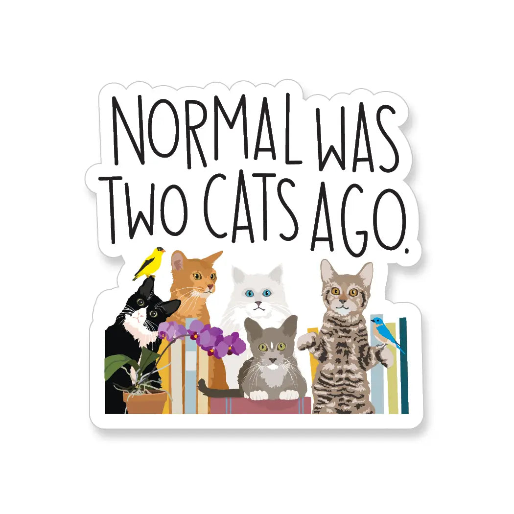 A2 - Normal Was Two Cats Ago Vinyl Sticker