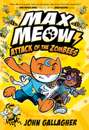 Max Meow 5: Attack of the Zombees -MG, Remainder