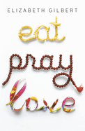 Eat Pray Love -Remainder