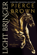 Light Bringer: A Red Rising Novel (Red Rising)