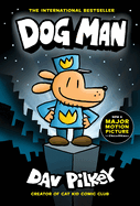 Dog Man: A Graphic Novel (Dog Man #1)