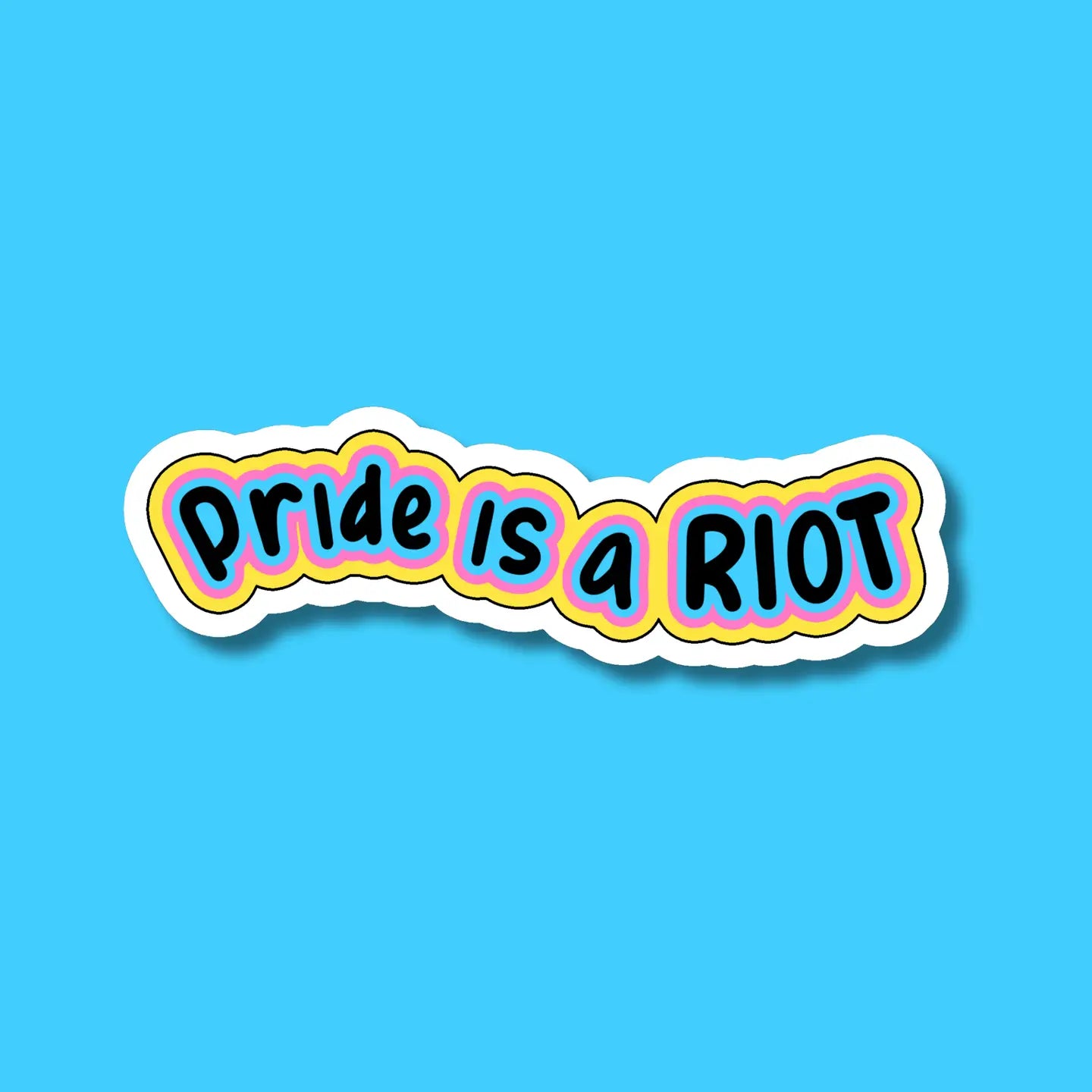 IM - Pride Is A Riot Lgbtq+ Pride Sticker