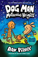 Dog Man 10: Mothering Heights