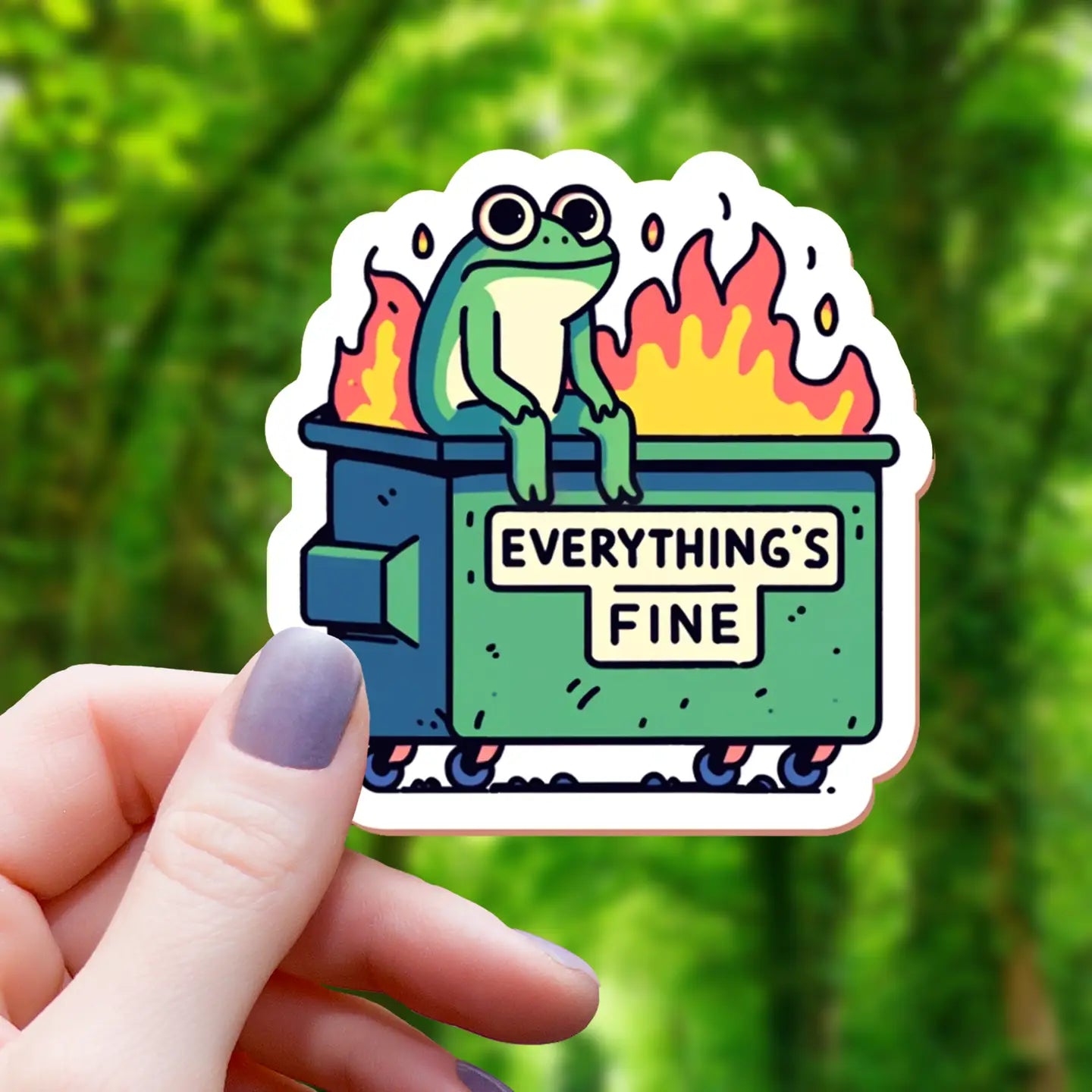 MGC - Everythings Fine Frog On Dumpster Sticker