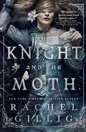 Knight and the Moth (The Stonewater Kingdom #1)