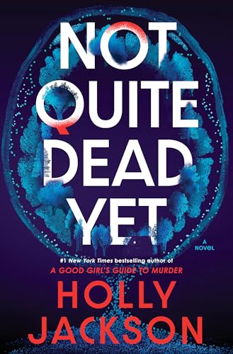 Not Quite Dead Yet: A GMA Book Club Pick