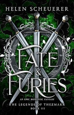 Fate & Furies: An epic romantic fantasy (The Legends of Thezmarr #3)