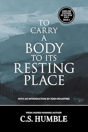 20 - To Carry A Body To Its Resting Place