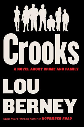 Crooks: A Novel about Crime and Family