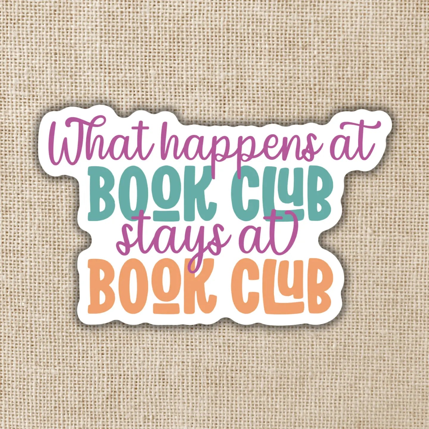 KOT - What Happens At Book Club Stays At Book Club Sticker