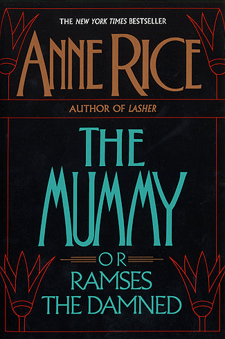 The Mummy or Ramses the Damned (Ramses the Damned #1)