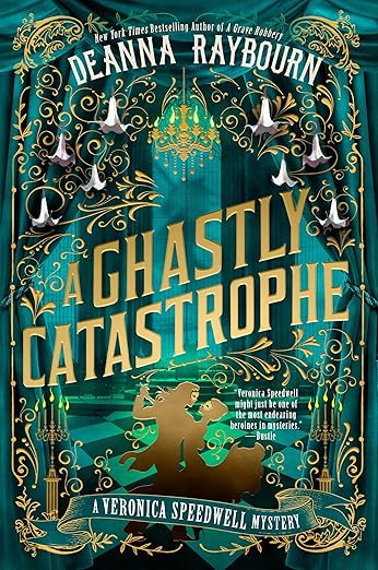 A Ghastly Catastrophe (Veronica Speedwell Mystery)