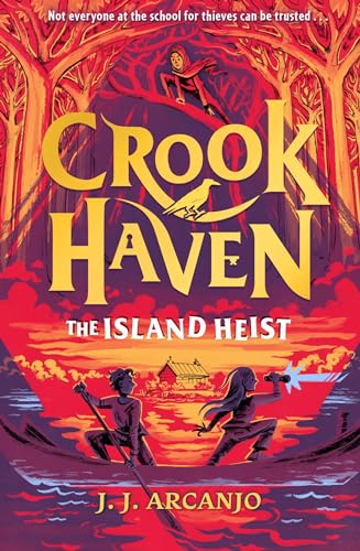 Crookhaven: The Island Heist: Book 3 - UK Edition