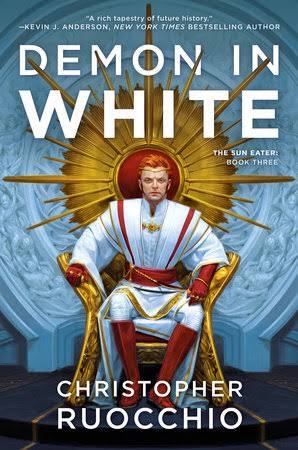 Demon in White: The Sun Eater: Book Three - HC