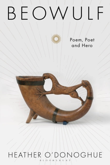 Beowulf: Poem, Poet and Hero - UK Edition