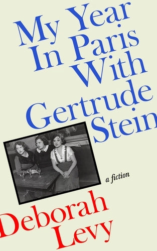 My Year in Paris with Gertrude Stein - UK Edition