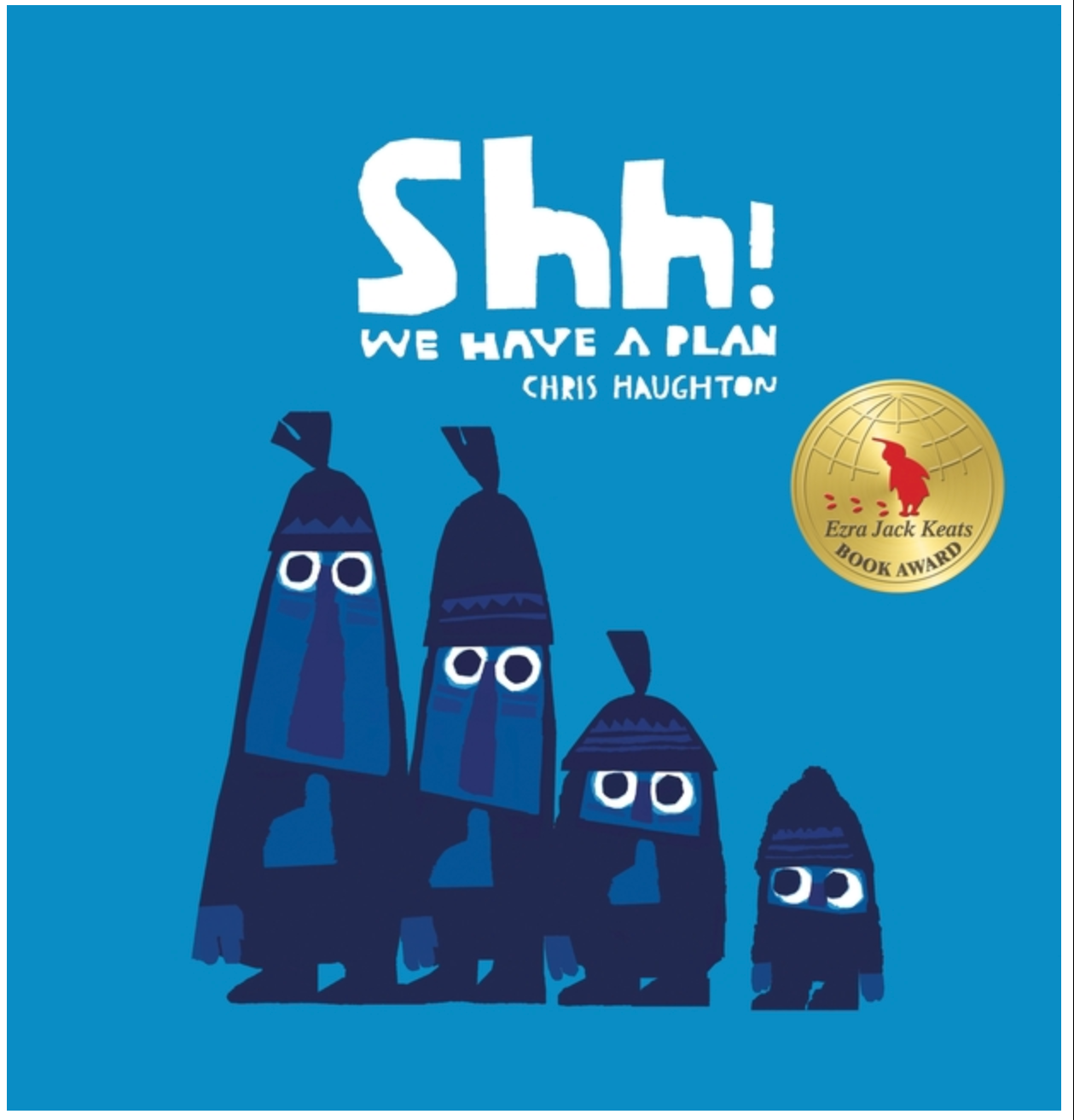 Shh! We Have a Plan!