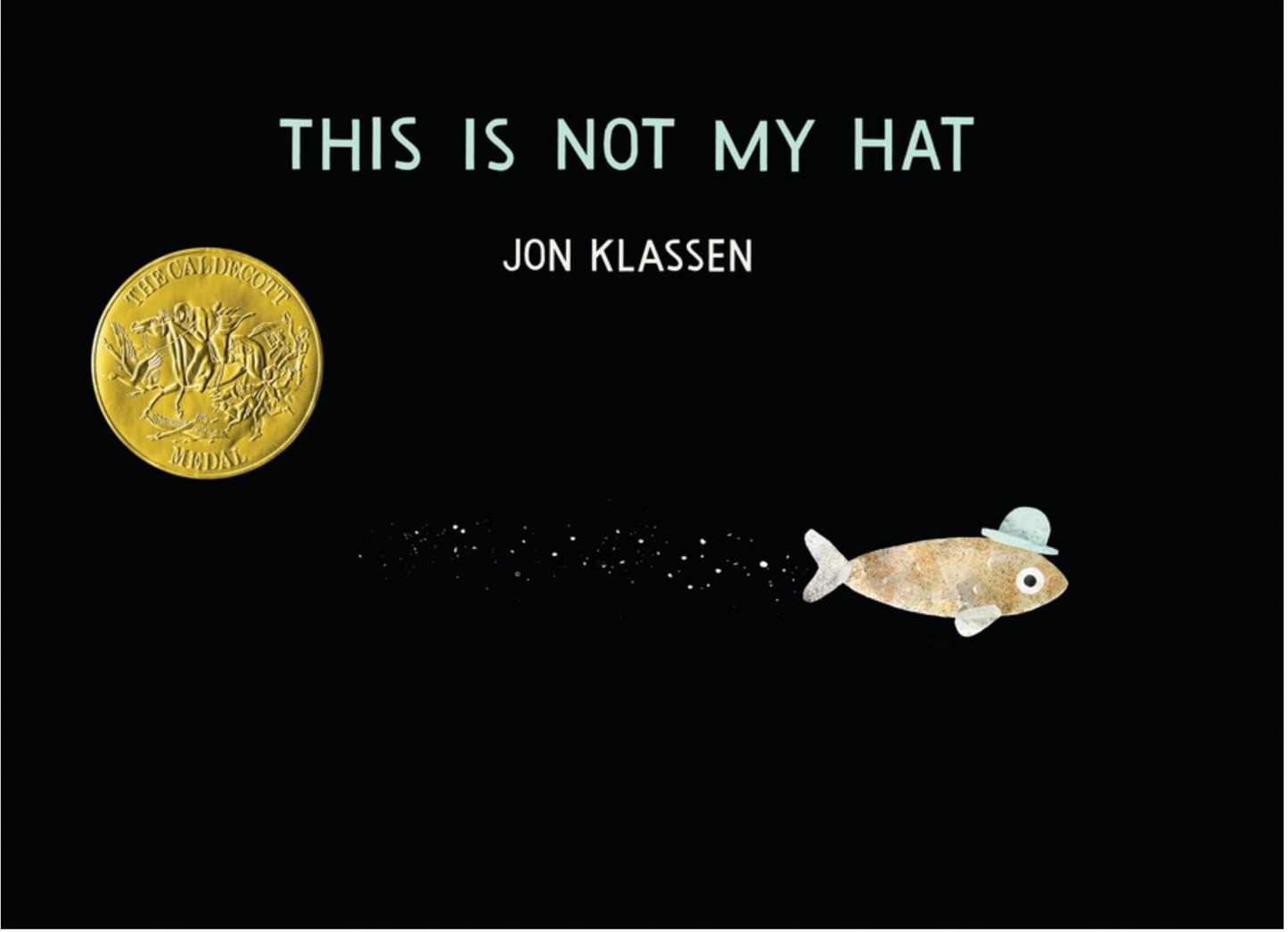 This Is Not My Hat - HC