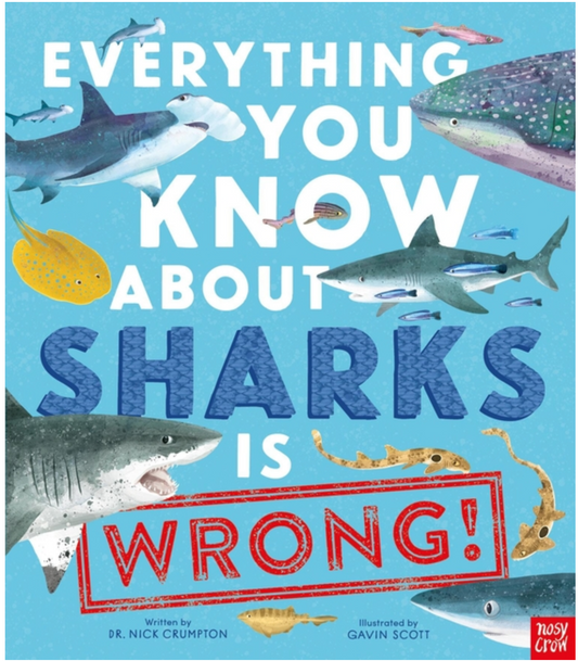Everything you Know about Sharks is Wrong