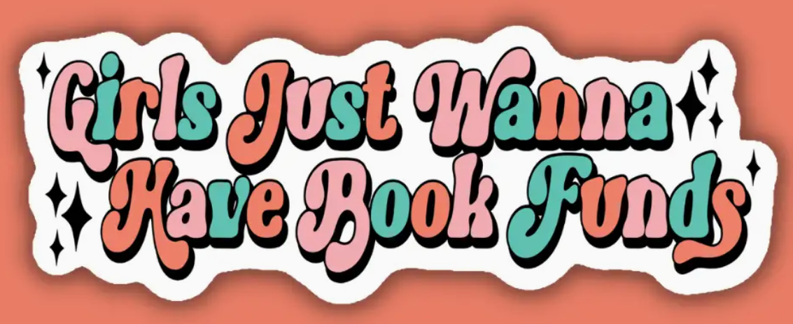 IM - Girls Just Wanna Have Book Funds