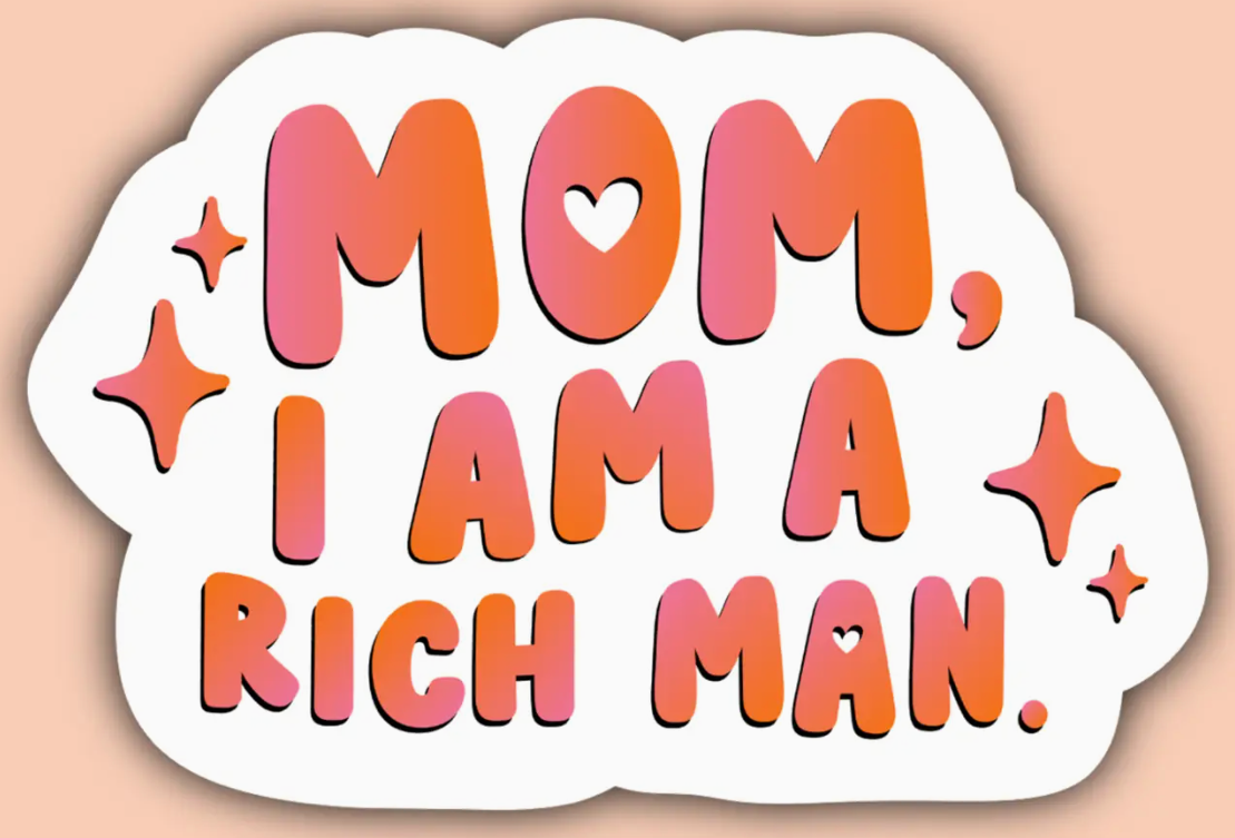 IM - Mom I Am A Rich Man
