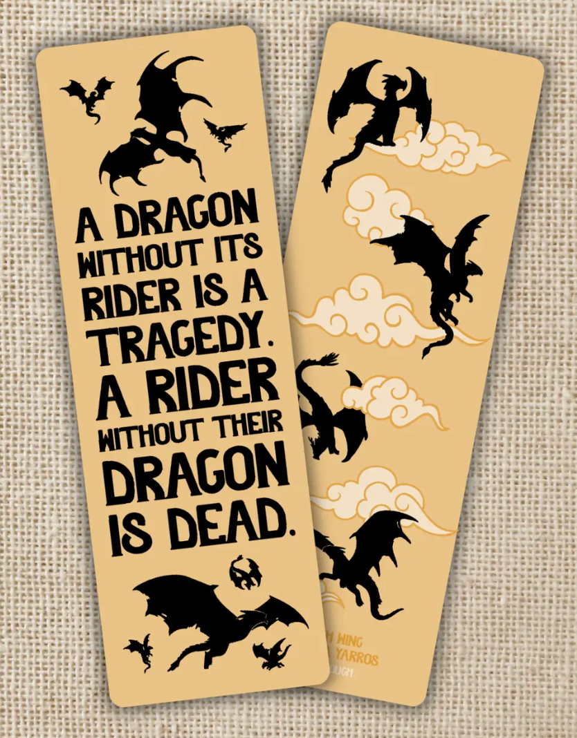 KOT - Dragon Without Their Ride| Fourth Wing - Bookmark