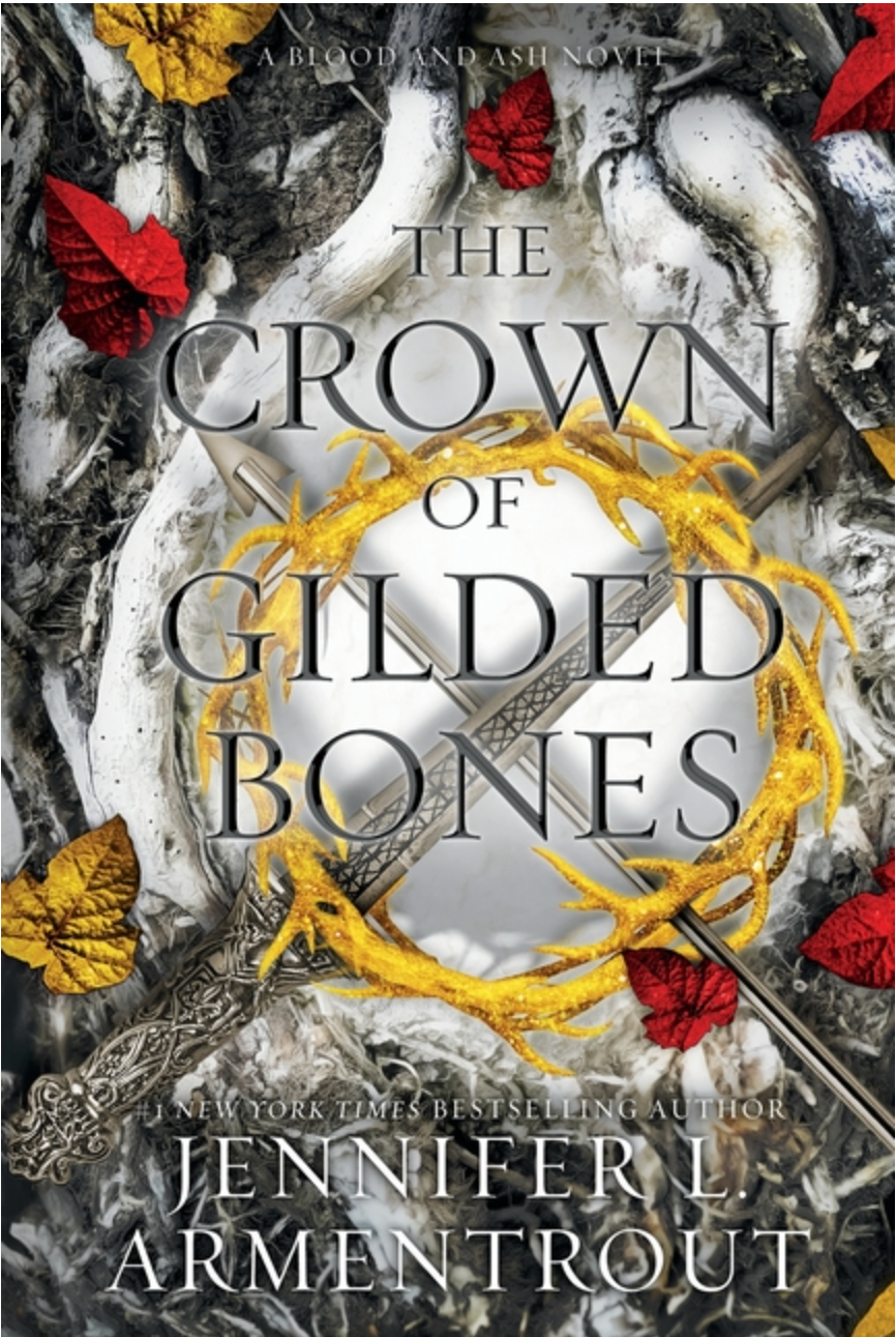 The Crown of Gilded Bones (Blood and Ash #3)