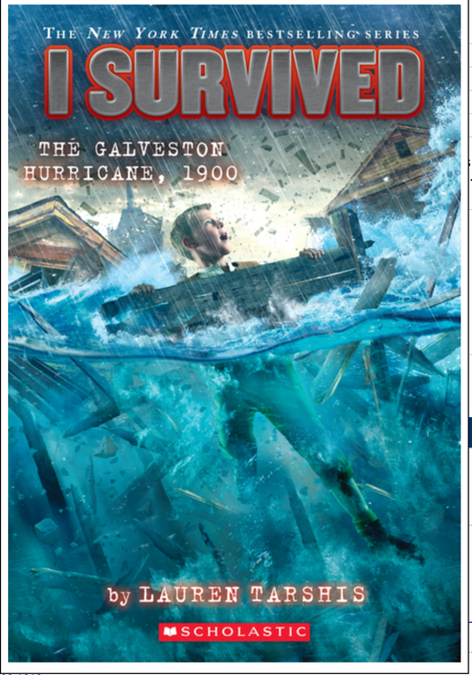 I Survived the Galveston Hurricane, 1900 (I Survived #21) - ER