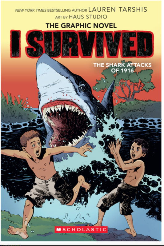 I Survived the Shark Attacks of 1916:(I Survived Graphic Novel #2): ER-GN