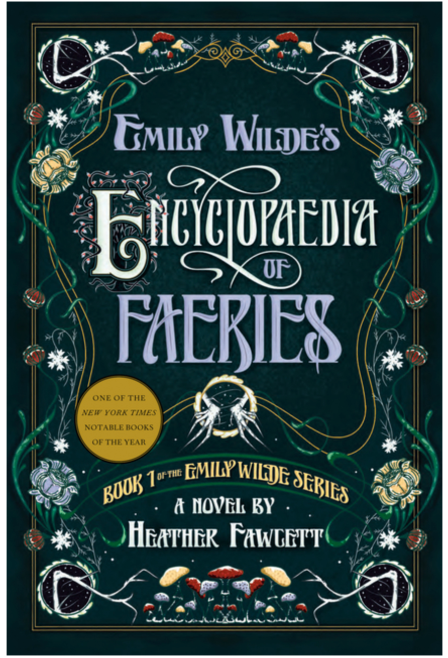 Emily Wilde's Encyclopaedia of Faeries (Emily Wilde #1)