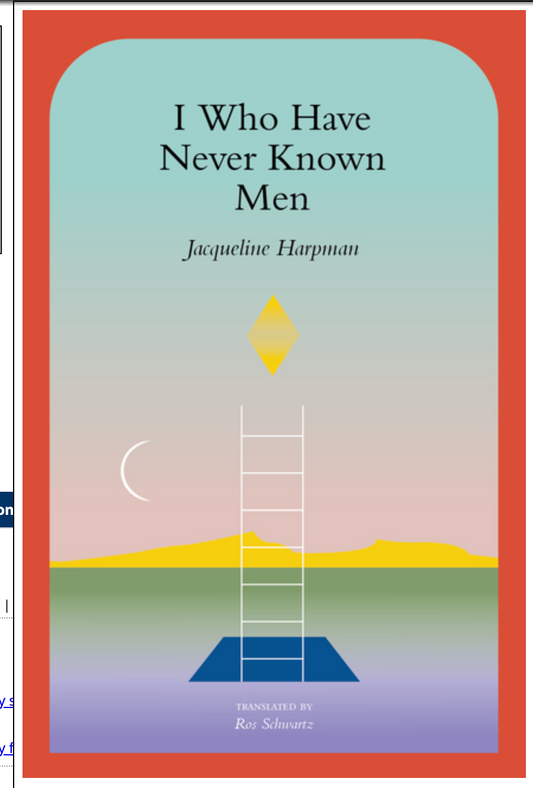 I Who Have Never Known Men