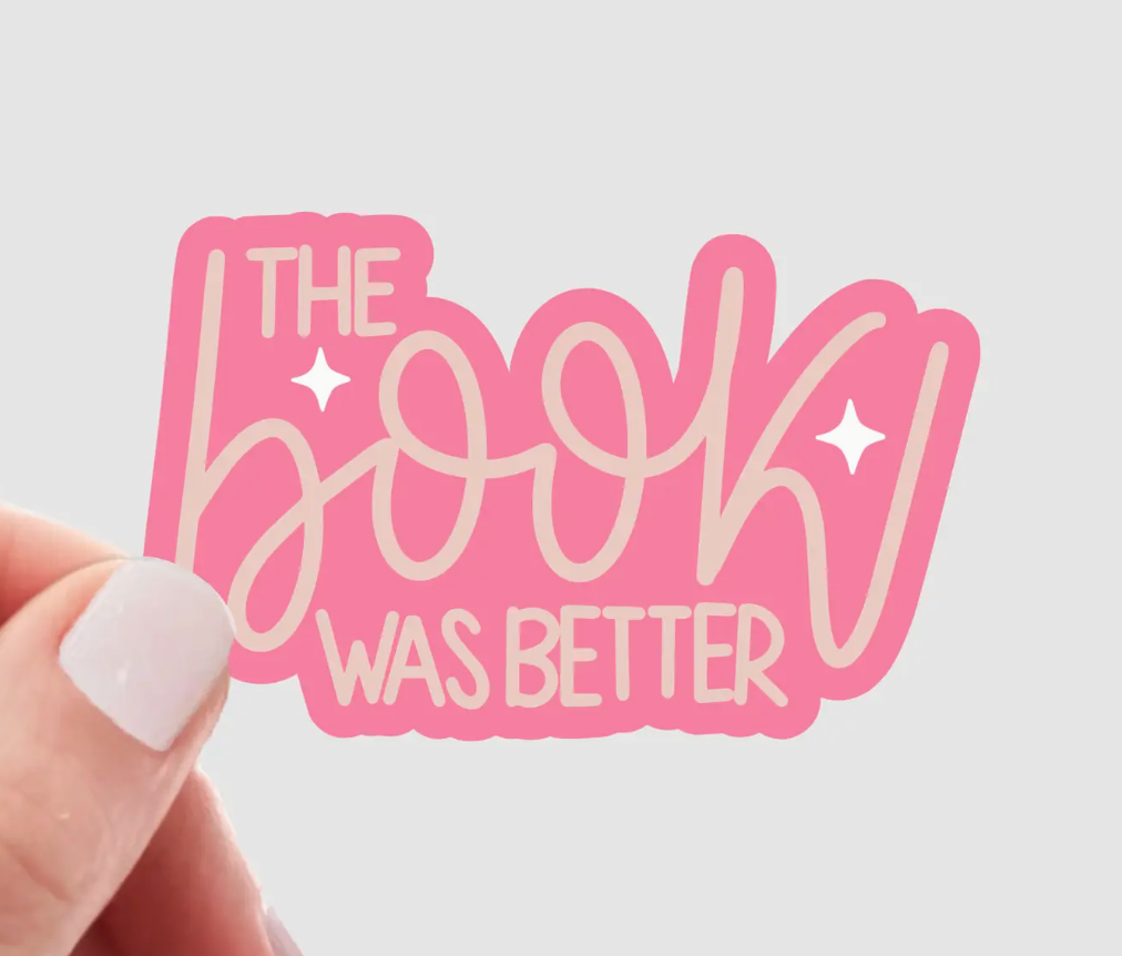 Y- The Book Was Better Sticker