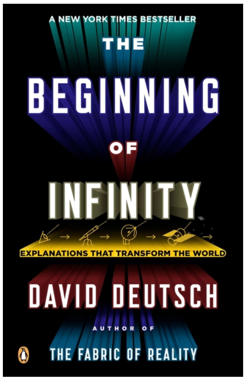 The Beginning of Infinity: Explanations That Transform the World