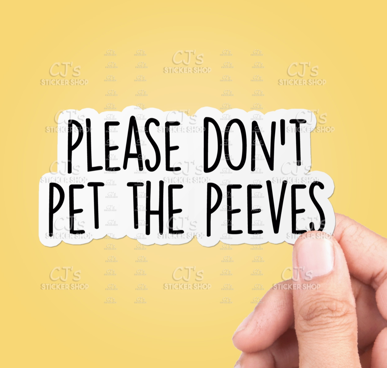 CJ'S Vinyl Stickers- Please Don't Pet The Peeves